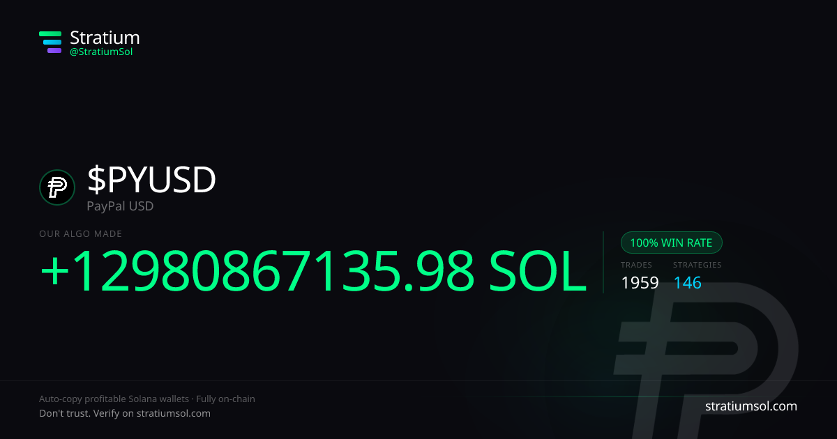 PYUSD copy trading performance on Stratium — 1959 trades, 100% win rate, +12980867135.98 SOL PnL