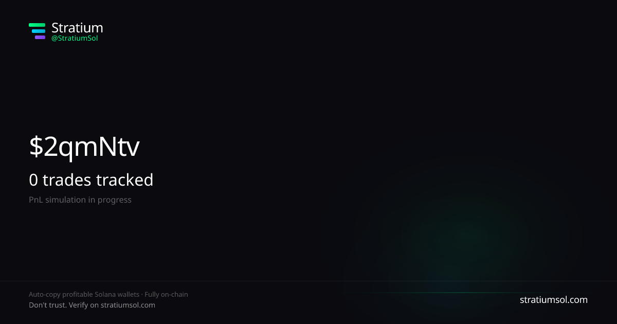 2qmNtvSq copy trading performance on Stratium — 2 trades, 0% win rate, -0.00 SOL PnL