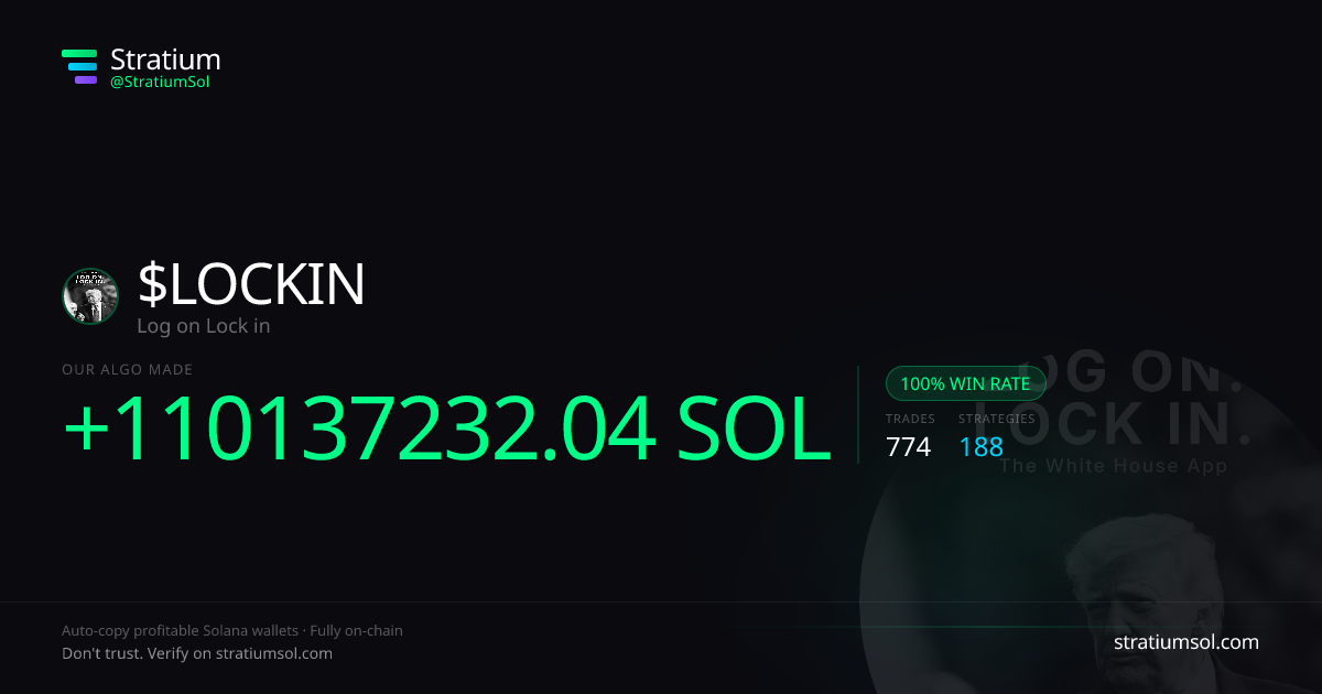 LOCKIN copy trading performance on Stratium — 774 trades, 100% win rate, +110137232.04 SOL PnL