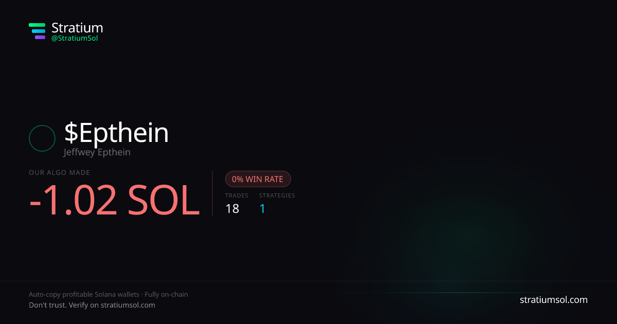 Epthein copy trading performance on Stratium — 18 trades, 0% win rate, -1.02 SOL PnL