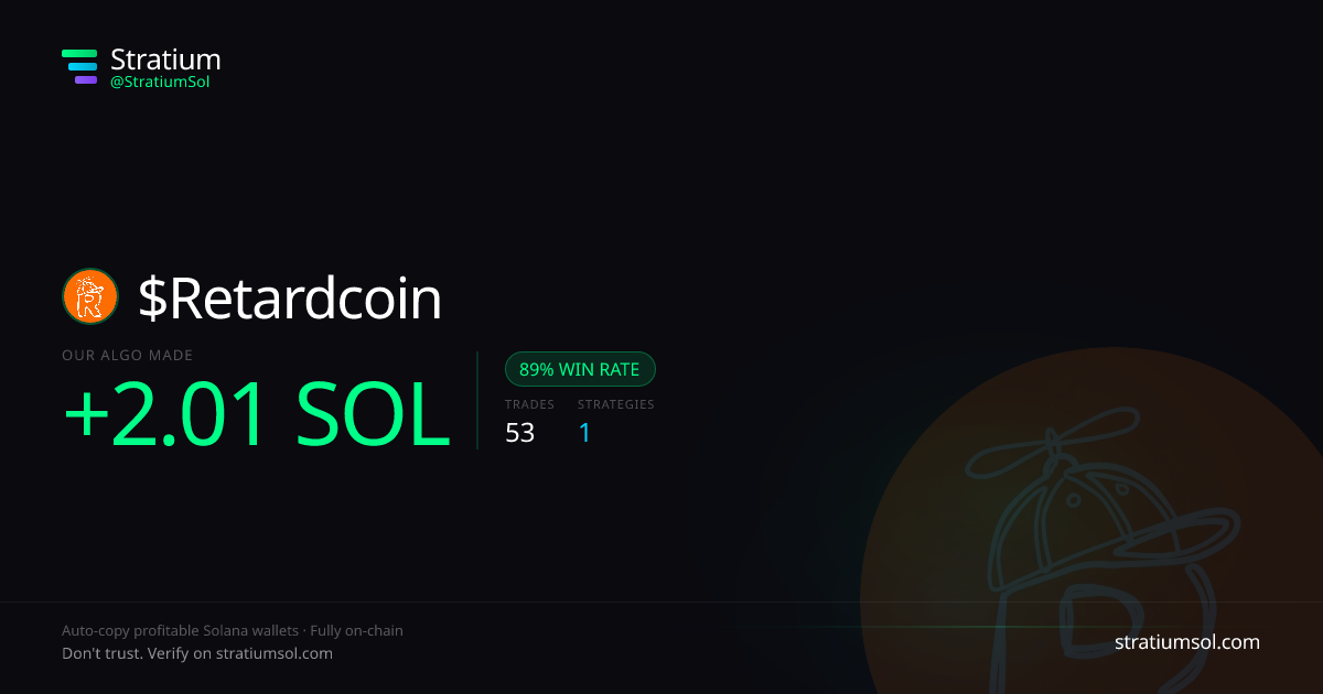 Retardcoin copy trading performance on Stratium — 53 trades, 89% win rate, +2.01 SOL PnL