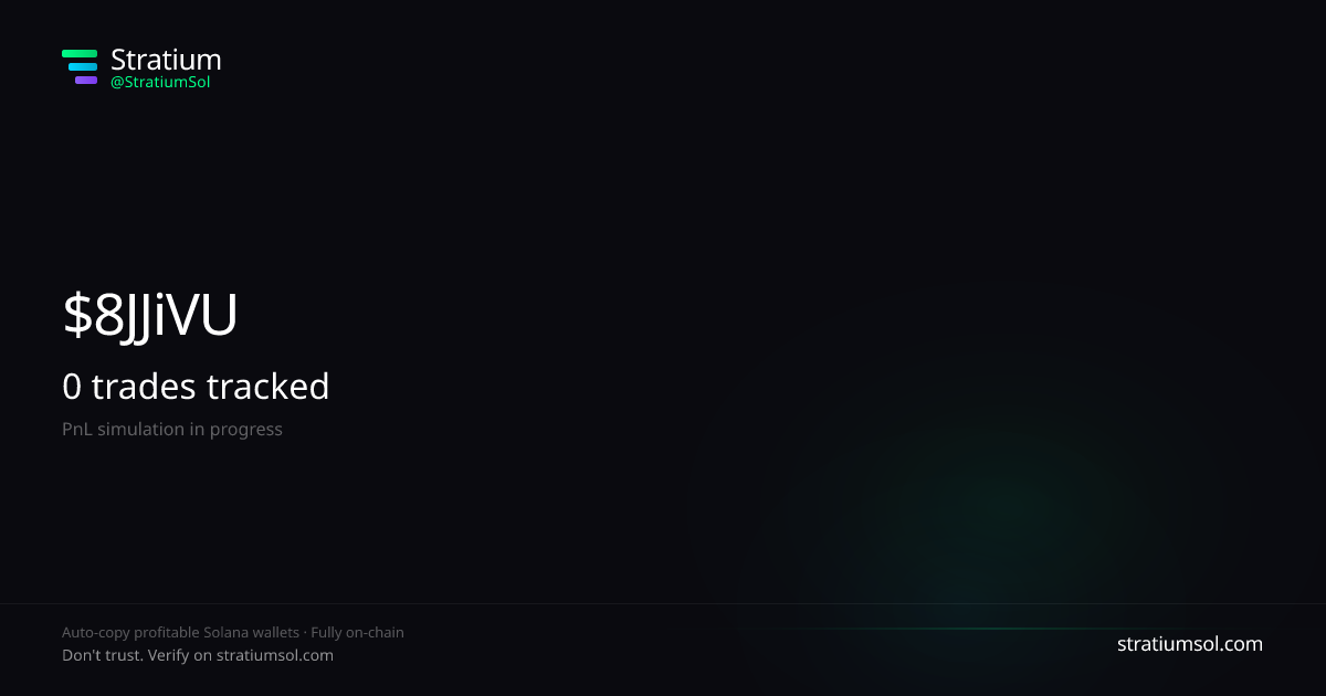 8JJiVUvu copy trading performance on Stratium — 11 trades, 100% win rate, +30887006.08 SOL PnL