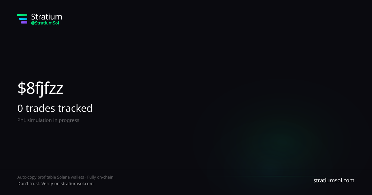 8fjfzzzm copy trading performance on Stratium — 11 trades, 100% win rate, +529269.96 SOL PnL