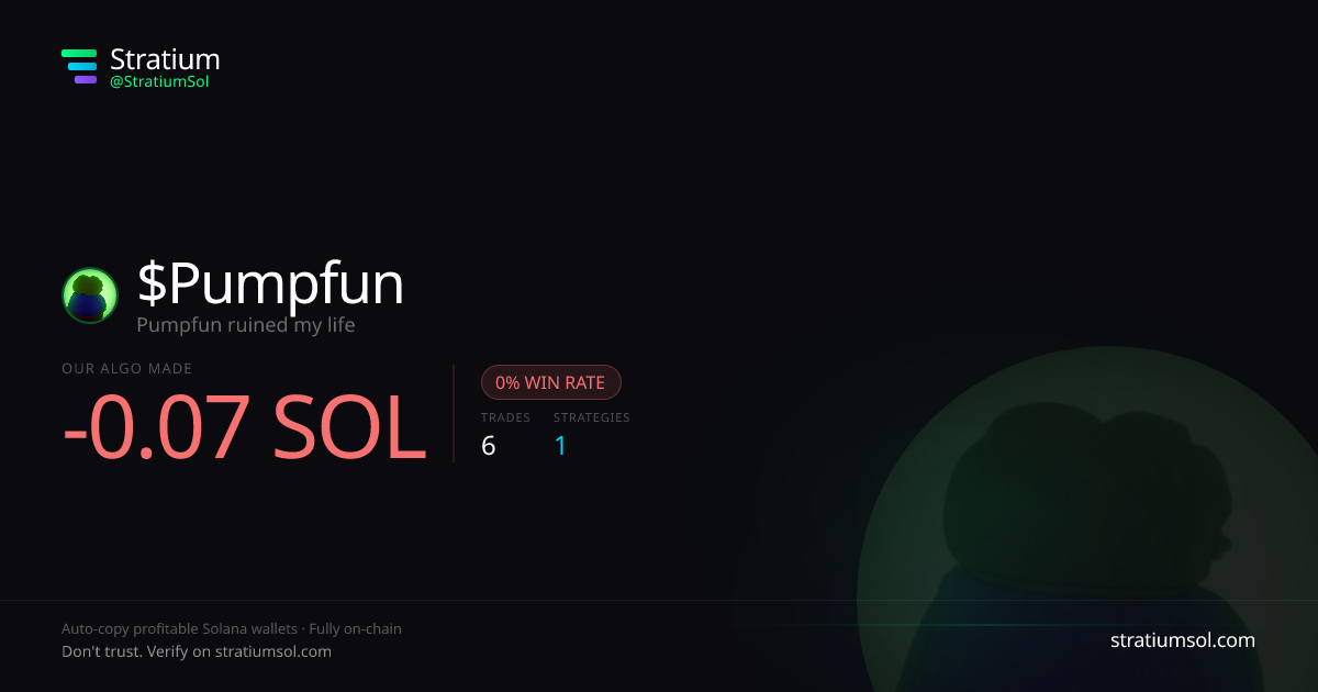 Pumpfun copy trading performance on Stratium — 6 trades, 0% win rate, -0.07 SOL PnL