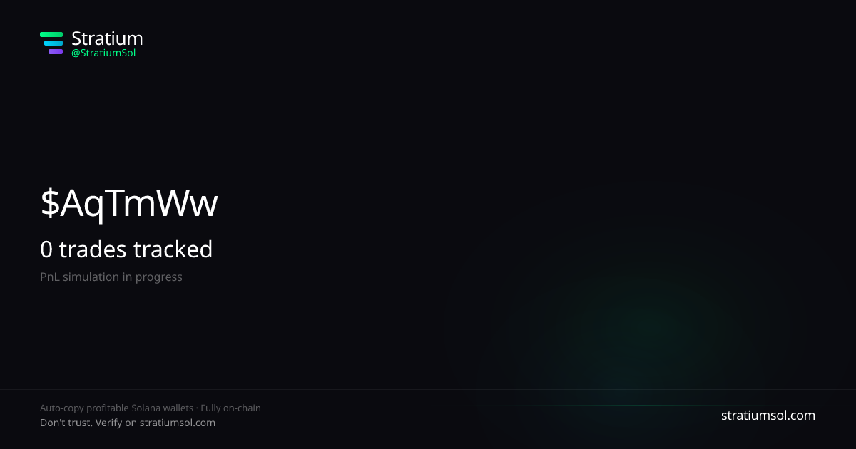AqTmWwC5 copy trading performance on Stratium — 134 trades, 100% win rate, +5852293.39 SOL PnL