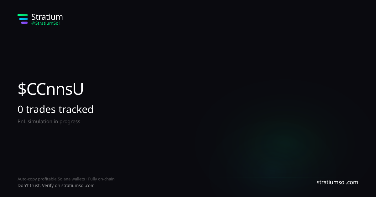 CCnnsUBn copy trading performance on Stratium — 5 trades, 100% win rate, +1598391.98 SOL PnL