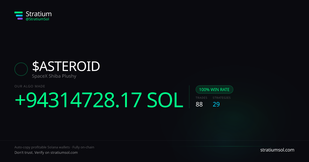 ASTEROID copy trading performance on Stratium — 88 trades, 100% win rate, +94314728.17 SOL PnL