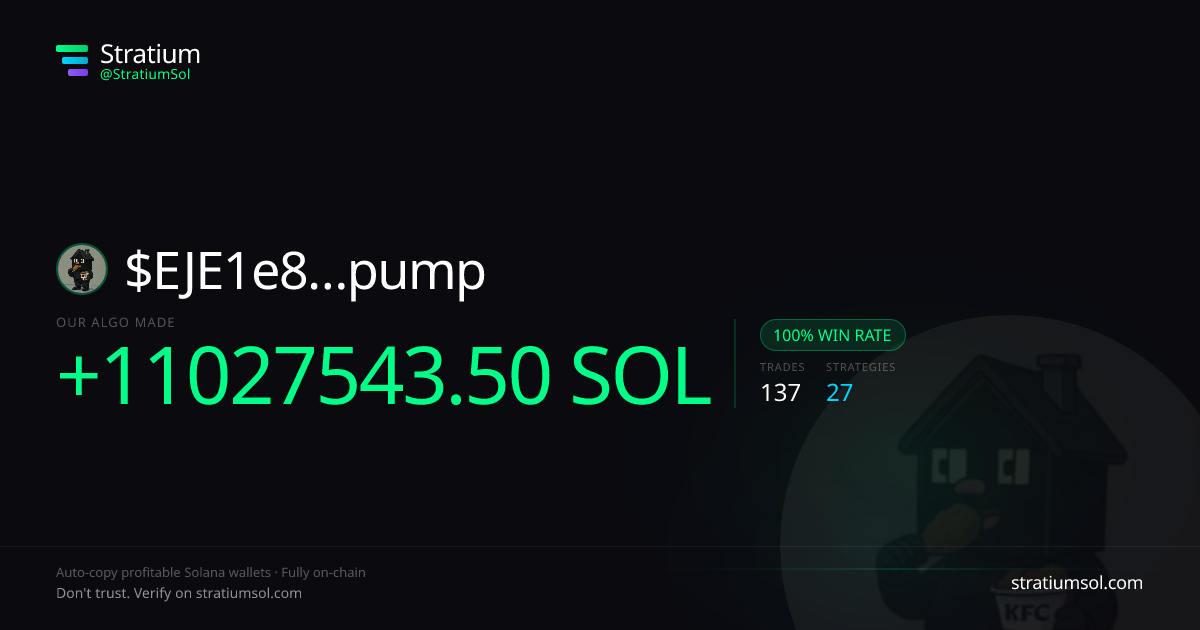 EJE1e8…pump copy trading performance on Stratium — 137 trades, 100% win rate, +11027543.50 SOL PnL