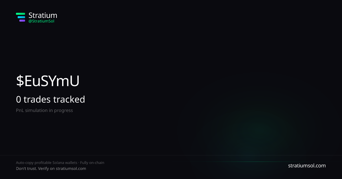 EuSYmUev copy trading performance on Stratium — 272 trades, 100% win rate, +13225505988.78 SOL PnL