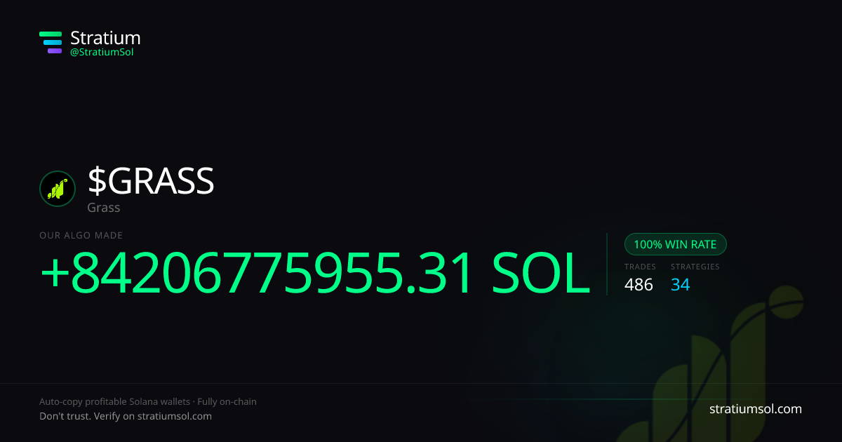GRASS copy trading performance on Stratium — 486 trades, 100% win rate, +84206775955.31 SOL PnL