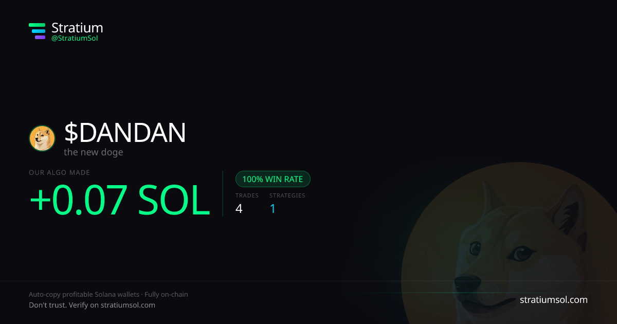 DANDAN copy trading performance on Stratium — 4 trades, 100% win rate, +0.07 SOL PnL