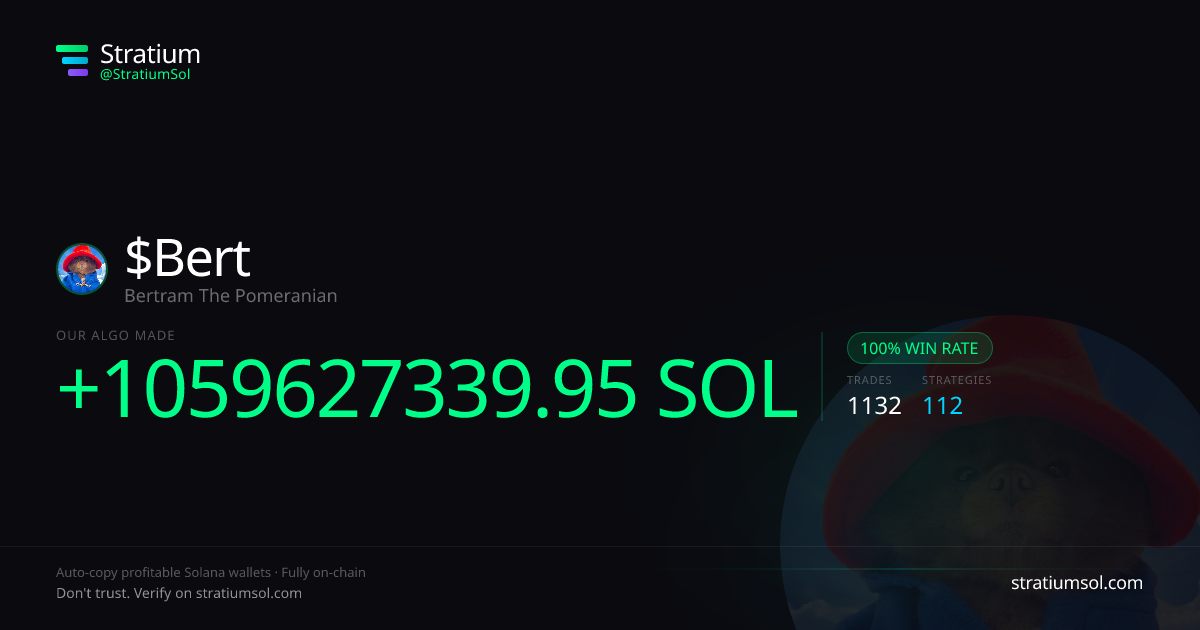 Bert copy trading performance on Stratium — 1132 trades, 100% win rate, +1059627339.95 SOL PnL