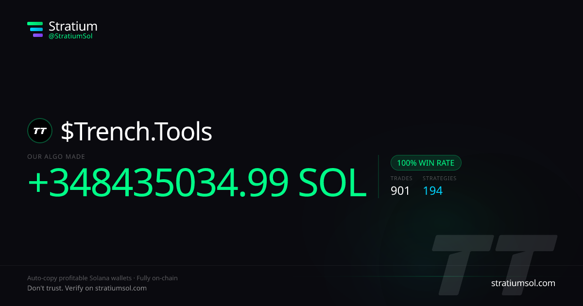 Trench.Tools copy trading performance on Stratium — 901 trades, 100% win rate, +348435034.99 SOL PnL