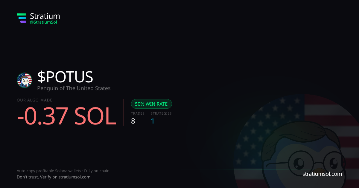 POTUS copy trading performance on Stratium — 8 trades, 50% win rate, -0.37 SOL PnL